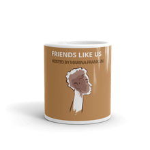 Load image into Gallery viewer, Friends Like Us Mug